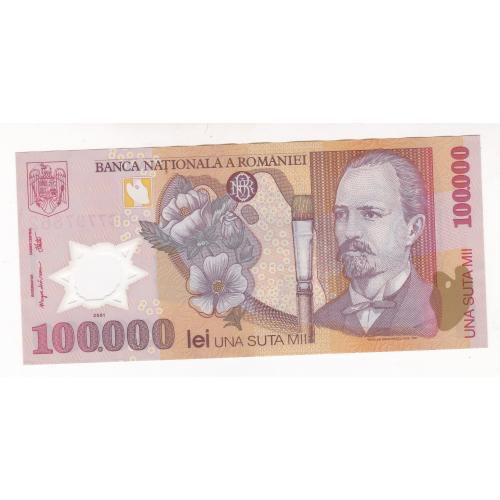 ROMANIA 2001 * 100000 LEI * POLYMER * BANKNOTE * EXTRA FINE PLUS CONDITION * NICOLAE GRIGORESCU (PORTRAIT) , P-114a.1 * Make Offer